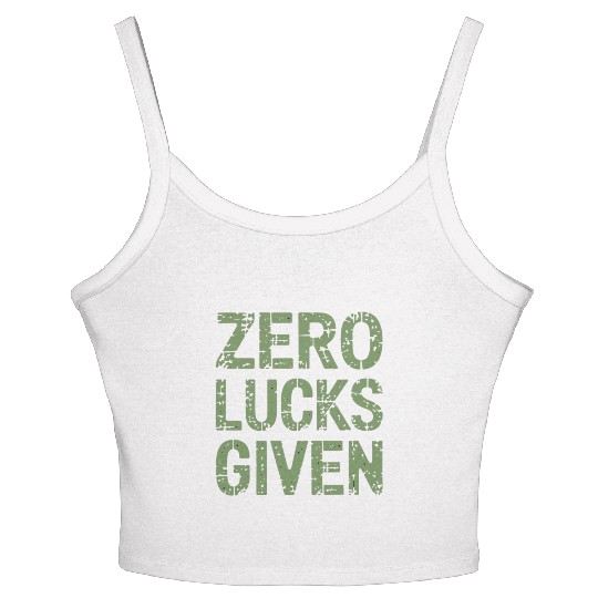 Zero Lucks Given St Paddy's Day Hilarious Women's Spaghetti Strap Tank Top