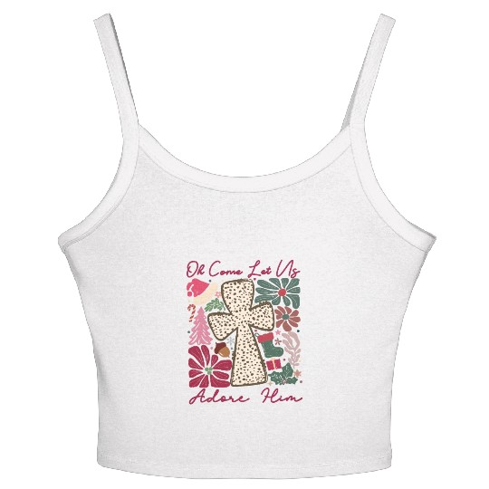 Oh Come Let Us Adore Him Funny Chrismas Jesus Women's Spaghetti Strap Tank Top