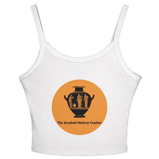 The Greatest History Teacher Women's Spaghetti Strap Tank Top