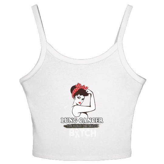 Lung Cancer You Picked The Wrong Bitch Funny Gifts Women's Spaghetti Strap Tank Top