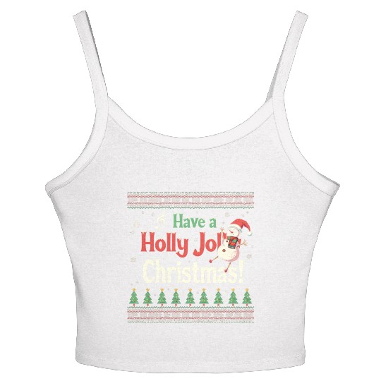 Have a holly joy christmas Women's Spaghetti Strap Tank Top