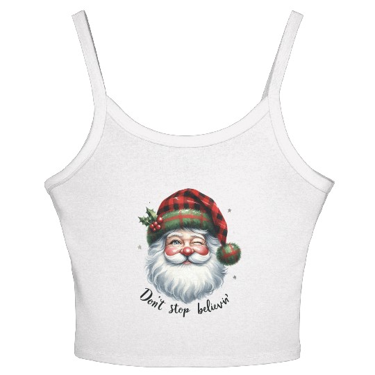 Don t Stop Believin, Santa Christmas Women's Spaghetti Strap Tank Top