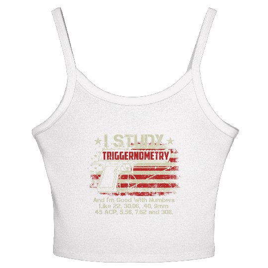 I Study Triggernometry Good With Numbers Gun Women's Spaghetti Strap Tank Top