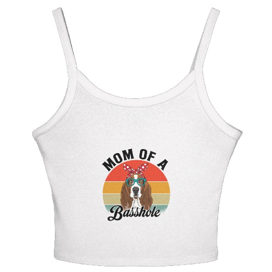 Mom of a Basshole Funny Basset Hound Dog Mom Women's Spaghetti Strap Tank Top