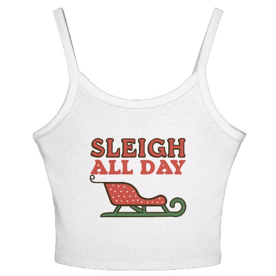 Sleigh All Day Women's Spaghetti Strap Tank Top