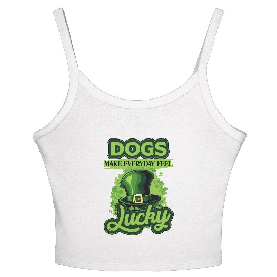 St Patricks Day Dogs Make Everyday Feel Lucky Women's Spaghetti Strap Tank Top