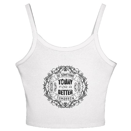 Women's Spaghetti Strap Tank Top Do Something for Today
