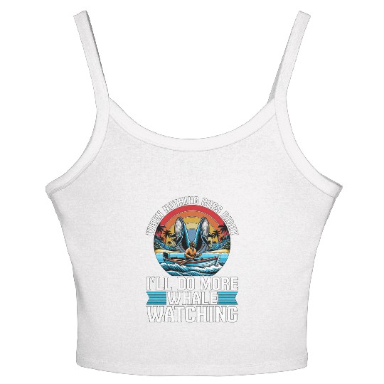 Whale Watching When Nothing Goes Marine Biologist Women's Spaghetti Strap Tank Top