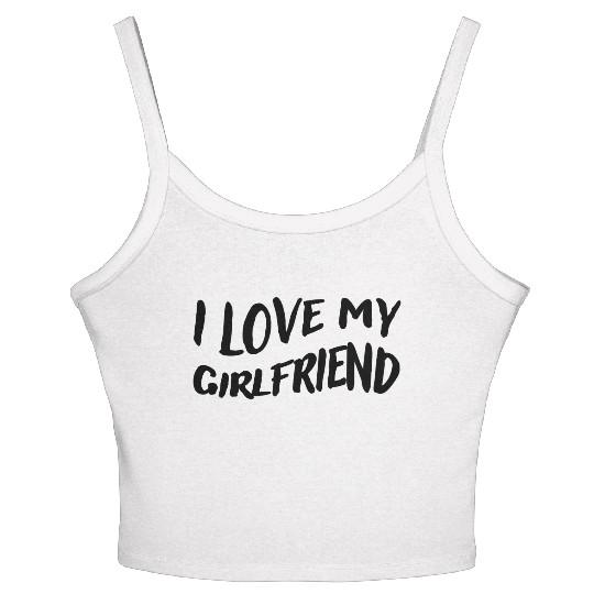 I Love My Girlfriend, black - Show Your Love Women's Spaghetti Strap Tank Top