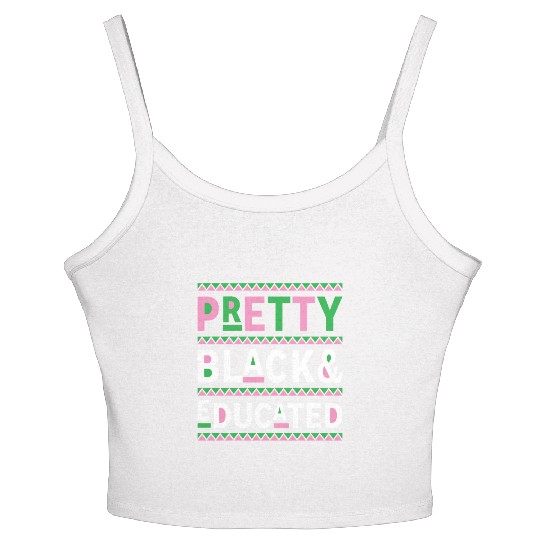 Black History Month Gift Pretty Black And Educated Women's Spaghetti Strap Tank Top
