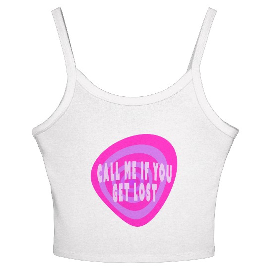 Call me if you get lost Women's Spaghetti Strap Tank Top