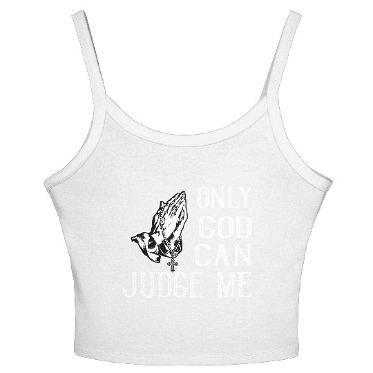 ONLY GOD CAN JUDGE ME Women's Spaghetti Strap Tank Top