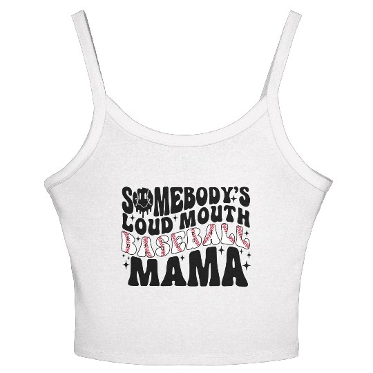 Somebody's Loud Mouth Baseball Mama Women's Spaghetti Strap Tank Top