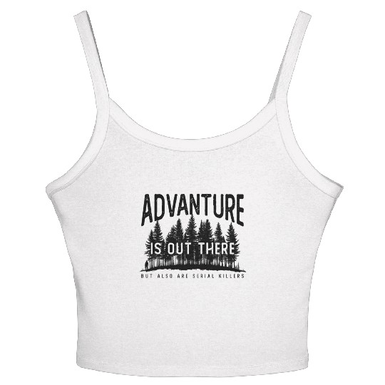 Hiking Satire True Crime Crime Serial Killer Women's Spaghetti Strap Tank Top