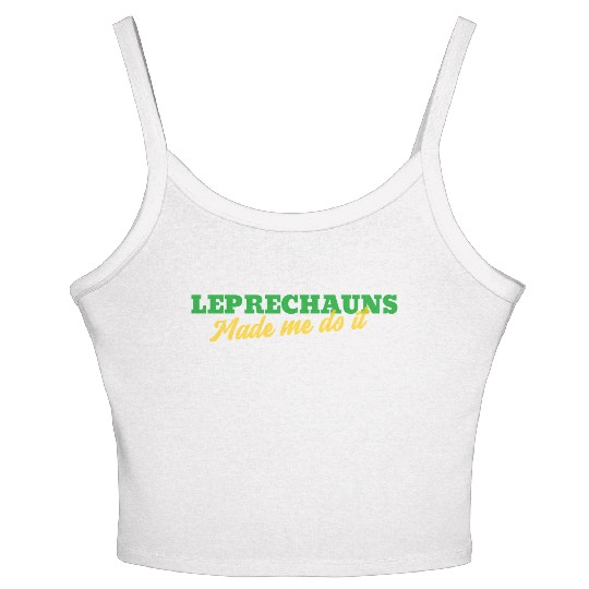Leprechauns Made Me Do It Women's Spaghetti Strap Tank Top