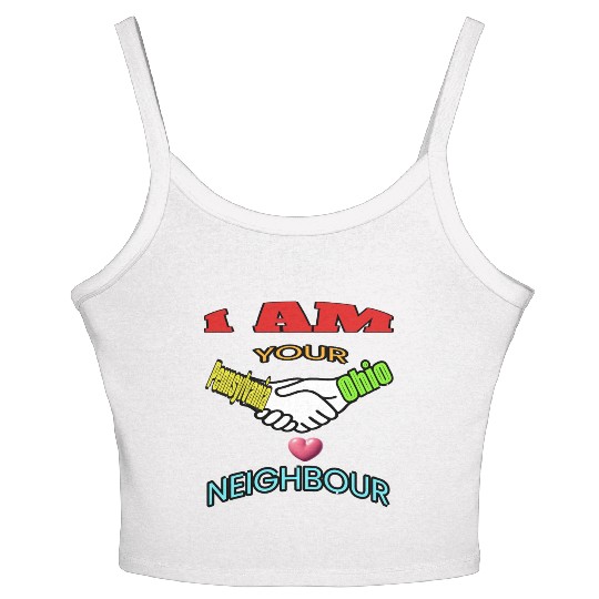 I AM YOUR NEIGHOUR PENNSYLVANIA AND OHIO Women's Spaghetti Strap Tank Top