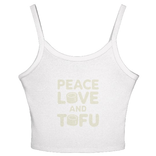Peace Love And Tofu Vegan Vegetarian Message Women's Spaghetti Strap Tank Top
