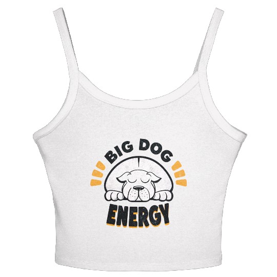 Big Dog Energy Women's Spaghetti Strap Tank Top