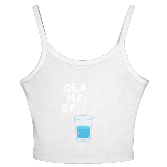 Glass Half Empty - Pessimist Women's Spaghetti Strap Tank Top