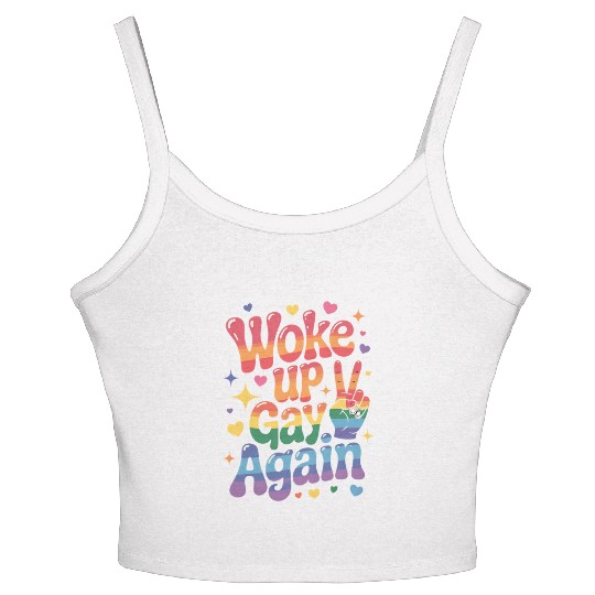 Woke Up Gay Again Funny LGBTQ Pride Rainbow Women's Spaghetti Strap Tank Top