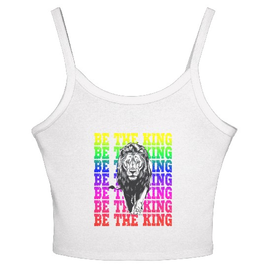 Be The King Lion Rainbow Pride Empowerment Women's Spaghetti Strap Tank Top