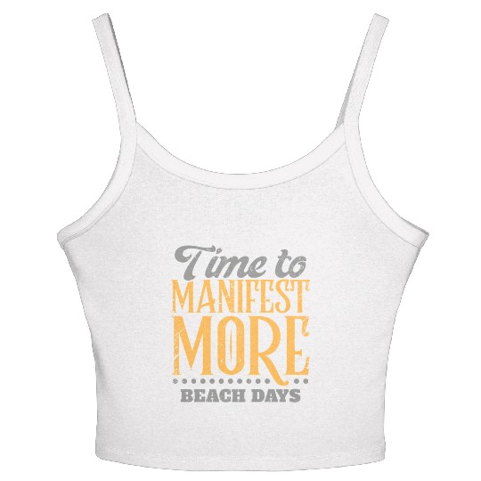 Time To Manifest More Beach Days Women's Spaghetti Strap Tank Top