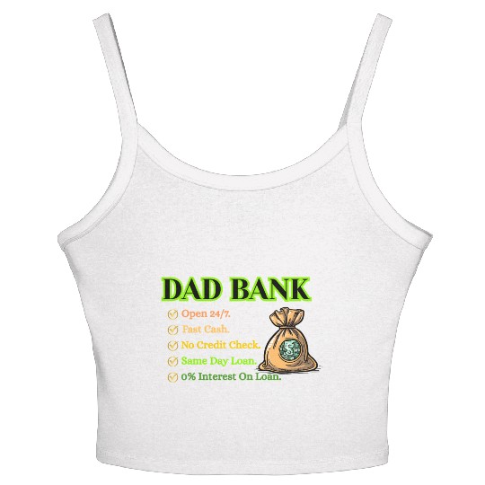 Bank Of Dad Women's Spaghetti Strap Tank Top