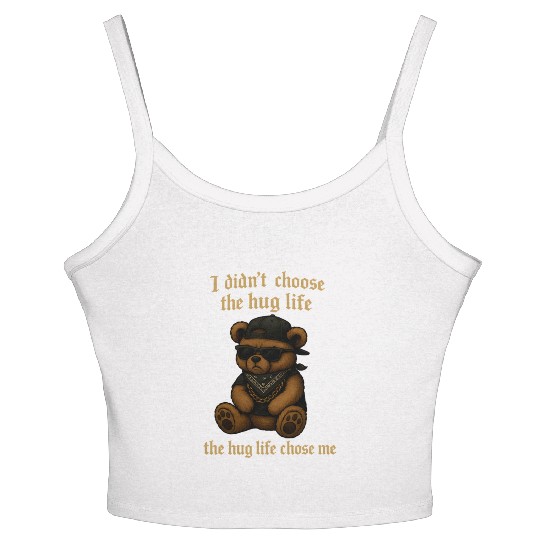 The Hug Life Chose Me Women's Spaghetti Strap Tank Top