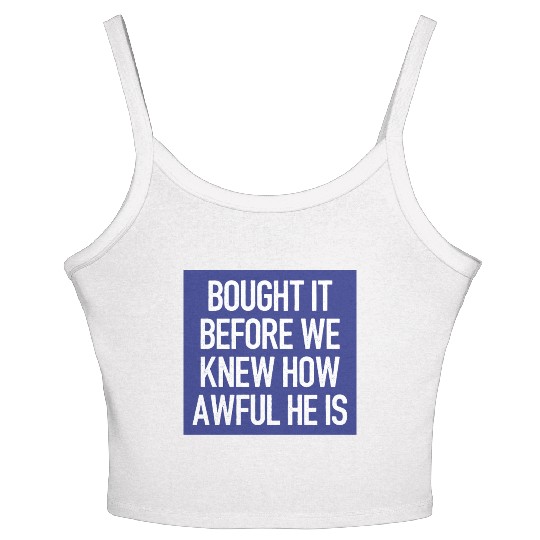 Bought it - Anti Elon Musk bumper Funny saying Women's Spaghetti Strap Tank Top