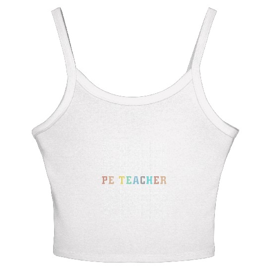 PE Teacher Physical Education Back To School Women's Spaghetti Strap Tank Top