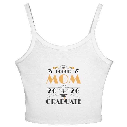 Proud Mom Of A 2026 Graduate Senior Class Of 2026 Women's Spaghetti Strap Tank Top