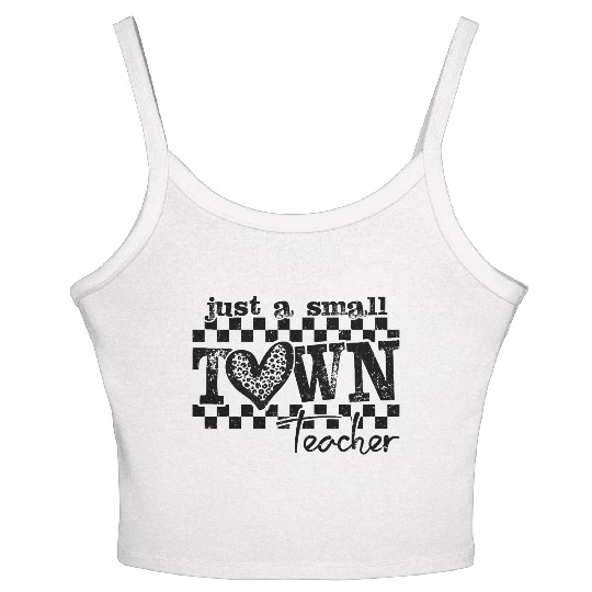 Small Town Teacher Back To School Women's Spaghetti Strap Tank Top