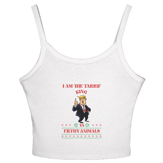 I AM THE TARIFF KING YA FILTHY ANIMALS Women's Spaghetti Strap Tank Top