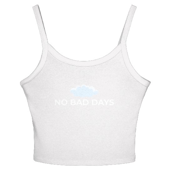 No Bad Days – Positive Vibes Only Women's Spaghetti Strap Tank Top