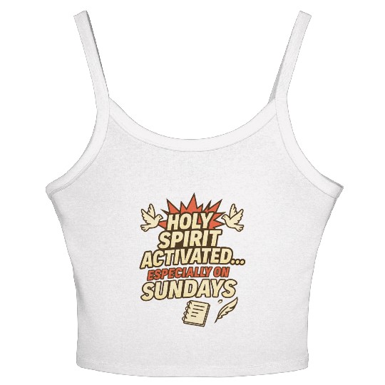 funny church saying, about Holy Spirit, and Sunday Women's Spaghetti Strap Tank Top