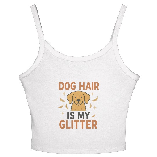 Dog Hair Is My Glitter Design Women's Spaghetti Strap Tank Top