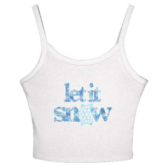 LET IT SNOW blue snowflakes winter wonderland xmas Women's Spaghetti Strap Tank Top