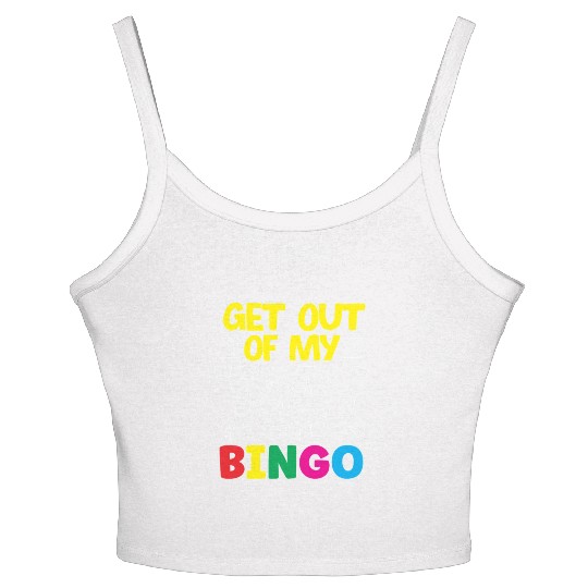 Bingo Get Out Of My Way Bingo Player Fun Women's Spaghetti Strap Tank Top