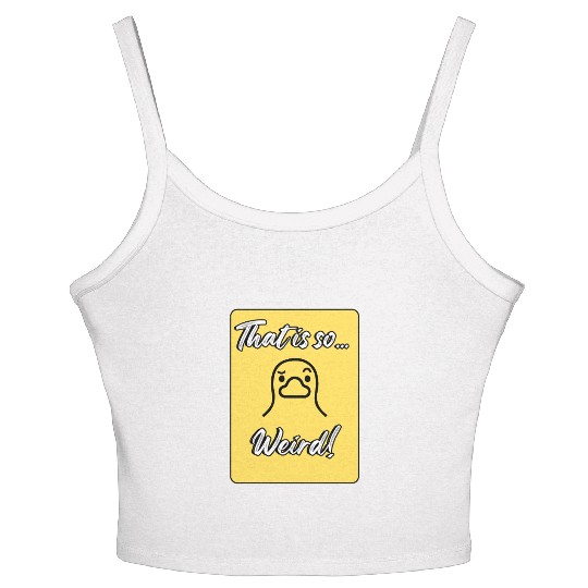 That’s So Weird – Cute Duck Reaction Women's Spaghetti Strap Tank Top