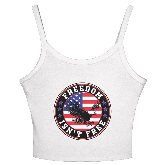 Freedom Isn’t Free Eagle US Flag Patriotic Apparel Women's Spaghetti Strap Tank Top