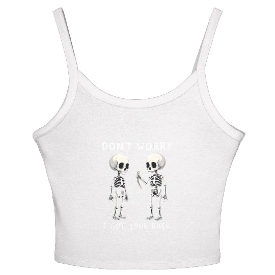Don't Worry I Got Your Back Skeleton  Women's Spaghetti Strap Tank Top