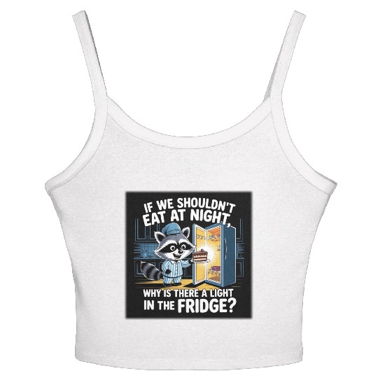 Light in the Fridge Funny Midnight Snack Quote Women's Spaghetti Strap Tank Top