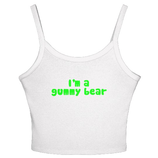 I'm A Gummy Bear Lyrics Women's Spaghetti Strap Tank Top