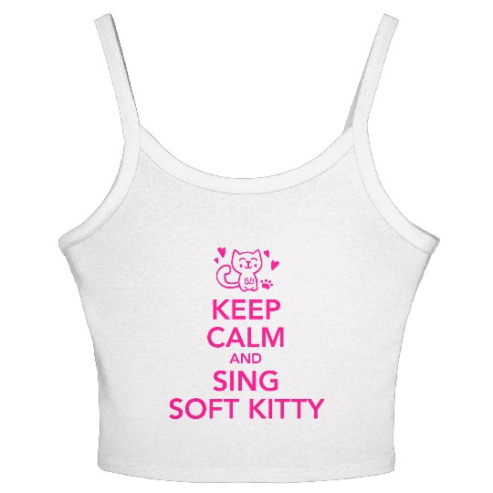 Keep calm and sing soft kitty Women's Spaghetti Strap Tank Top
