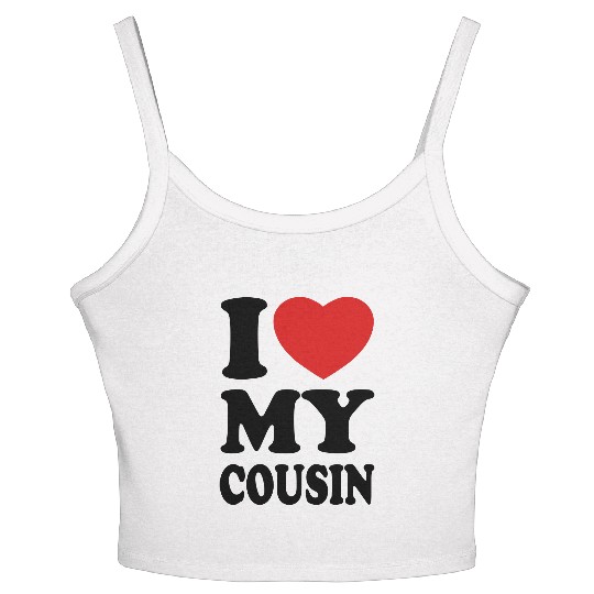 I love my cousin Women's Spaghetti Strap Tank Top