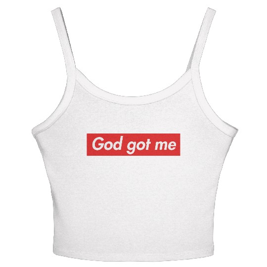 God got me Women's Spaghetti Strap Tank Top
