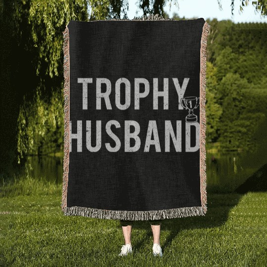 Trophy Husband Woven Blankets