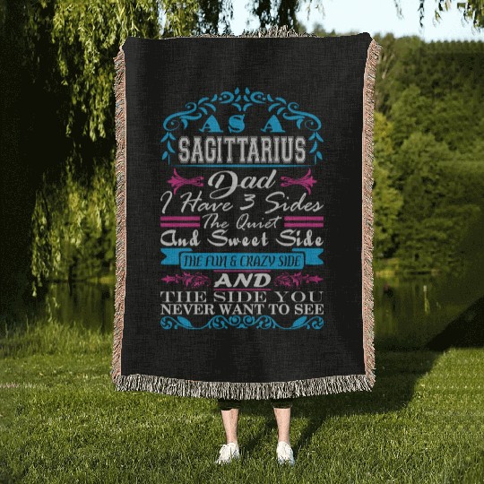 Sagittarius Dad Have 3 Sides Quiet Sweet Fun Crazy Woven Blankets