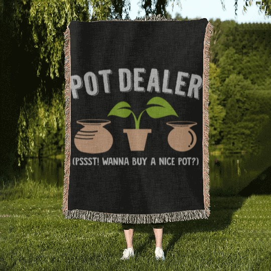 Pot Dealer Wordplay Drugs Hemp Pottery Weed Pots Woven Blankets