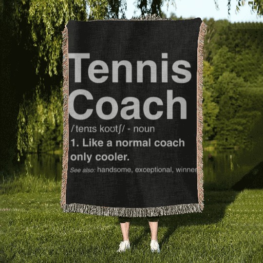 Tennis Coach Definition Woven Blankets